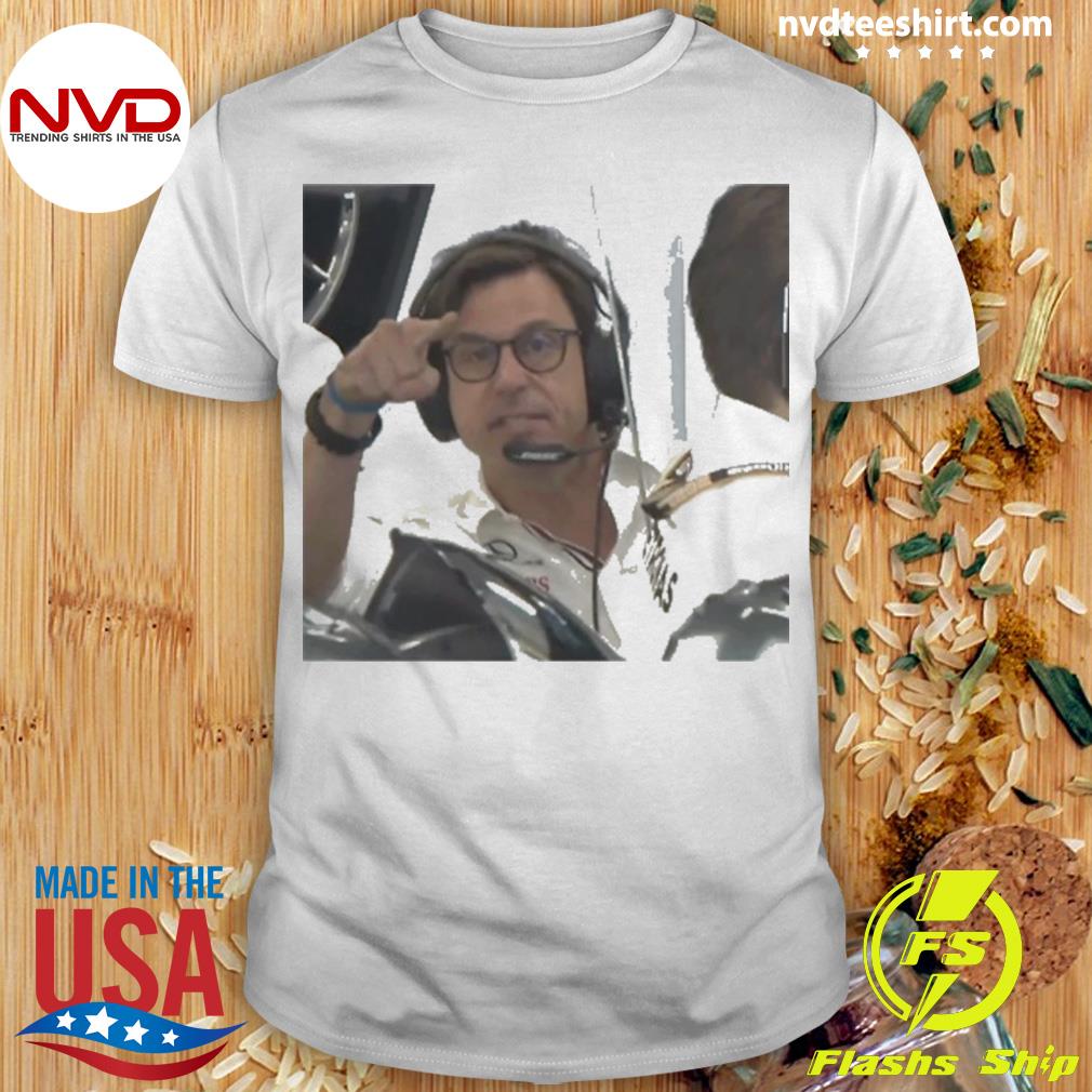 Toto Wolff Becomes The Latest F1 Meme Shirt - NVDTeeshirt