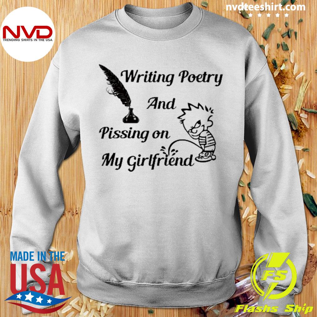 писинг Calvin Peeing Writing Poetry And Pissing On My Girlfriend Shirt -  NVDTeeshirt