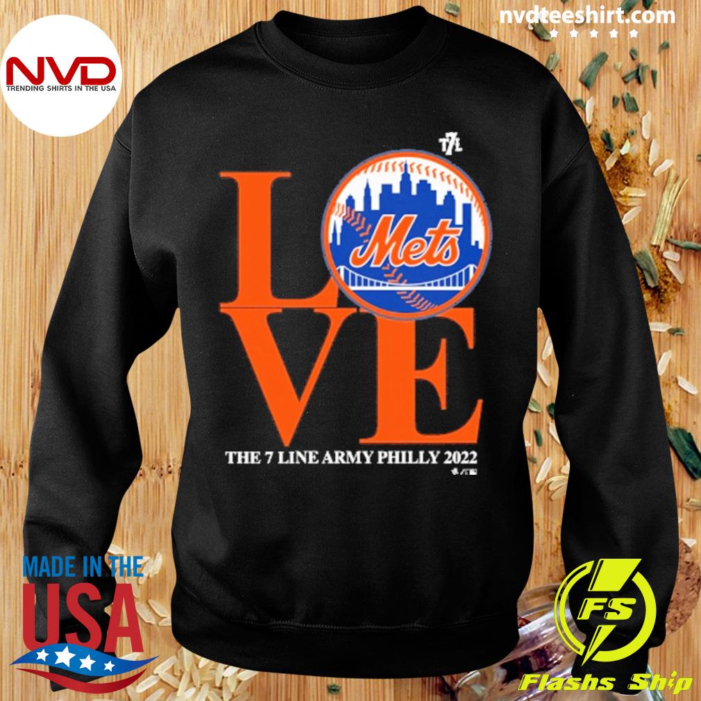 New York Mets Love the 7 line Army Philly 2022 logo shirt, hoodie