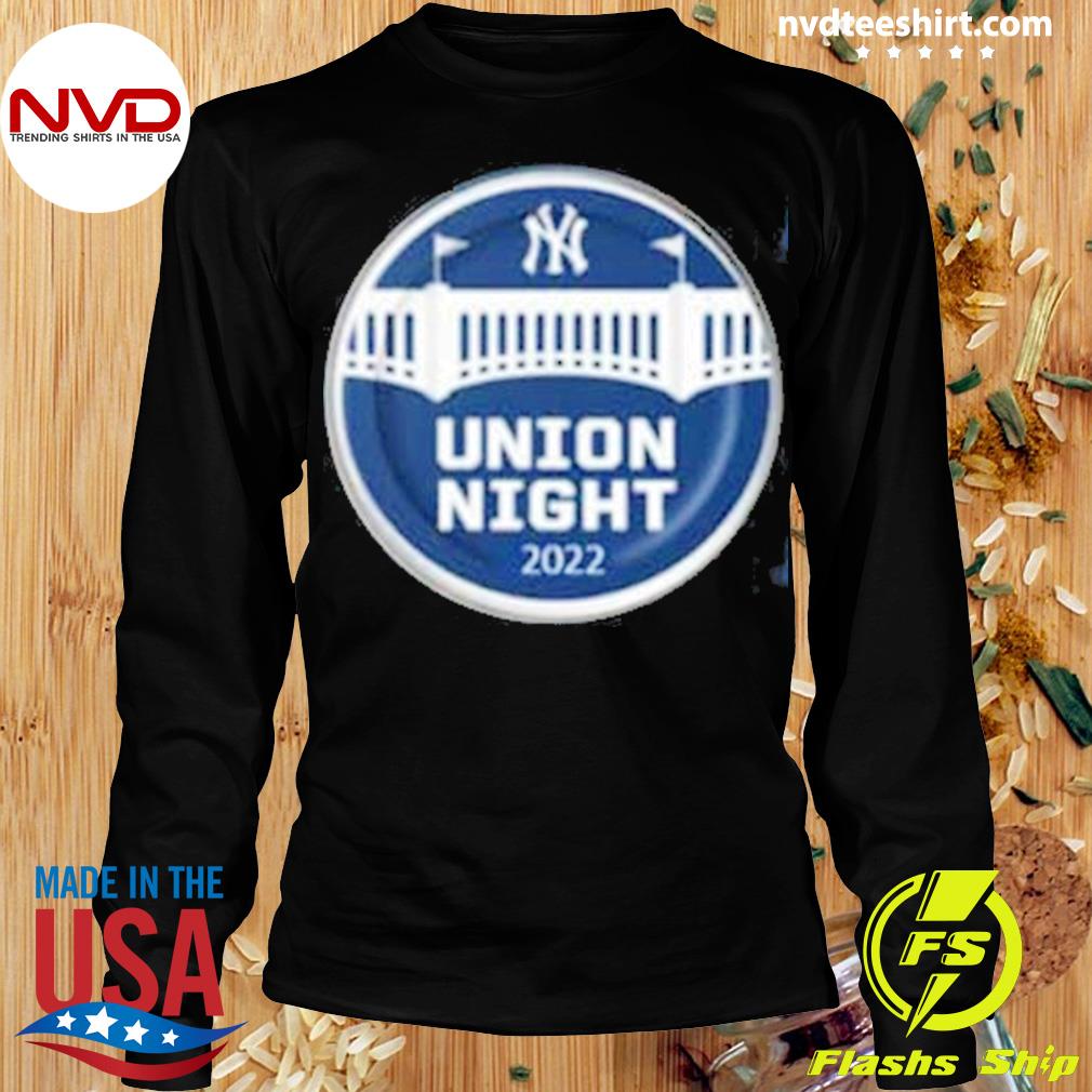 New York Yankees Union members 2022 shirt, hoodie, sweater, long