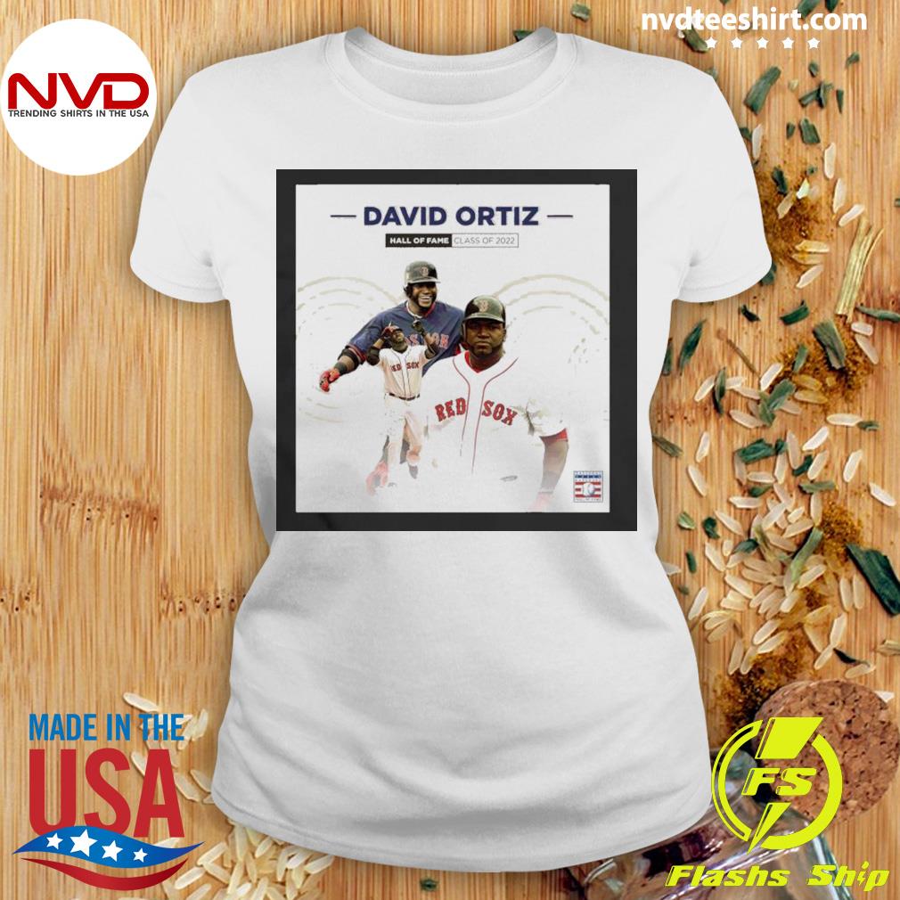 Baseball Hall Of Fame David Ortiz 2022 Shirt t-shirt by judyley