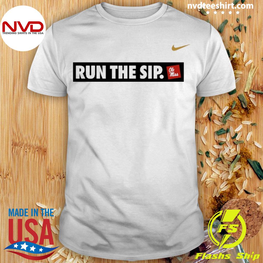 we run the sip ole miss shirt