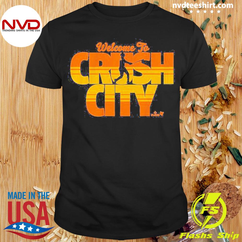 Trey Mancini Houston Astros Welcome to Crush City Shirt, hoodie, sweater,  long sleeve and tank top