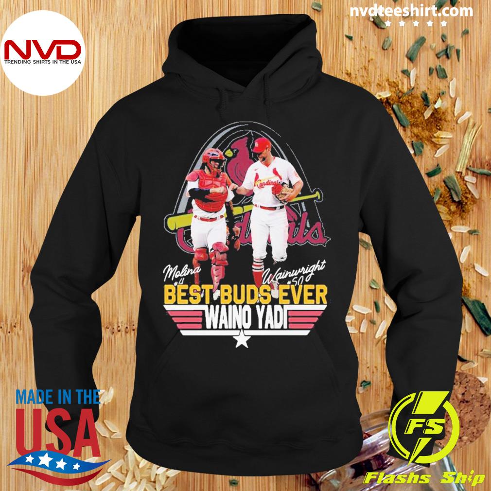 Molina and Wainwright best buds ever waino yadi shirt, hoodie