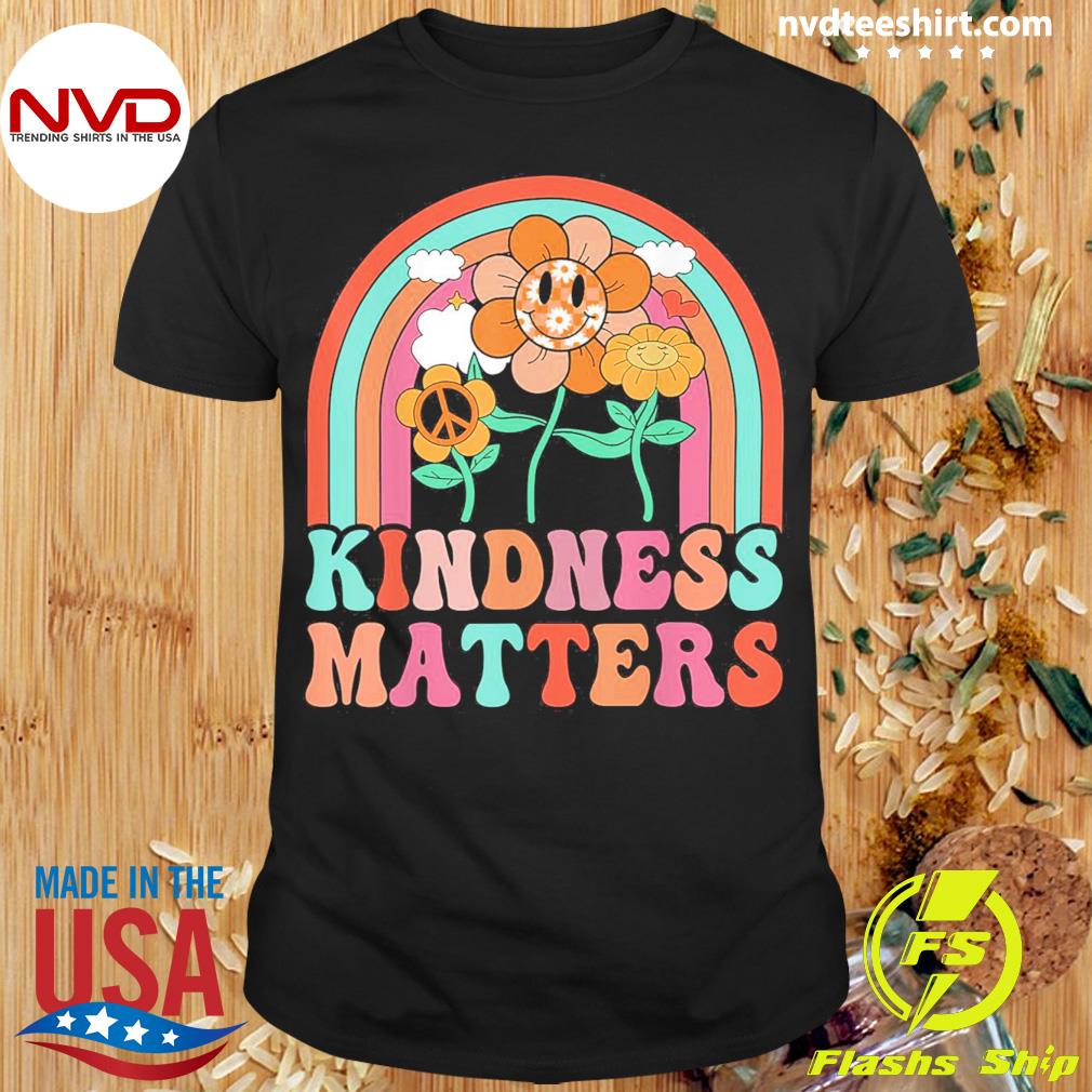 Hippie Kindness Matter Be Kind Unity Day Rainbow Floral Anti Bullying Shirt