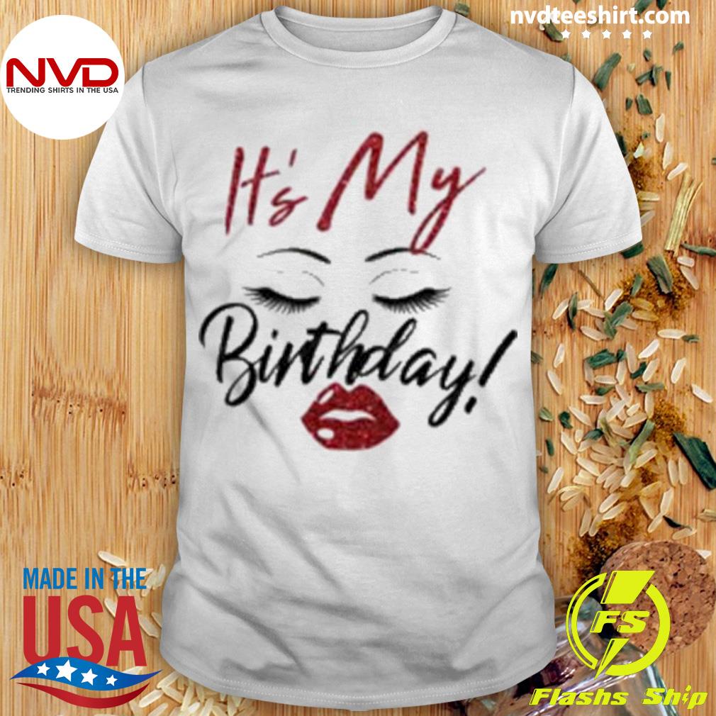 It’s My Birthday Girl Trending Shirt