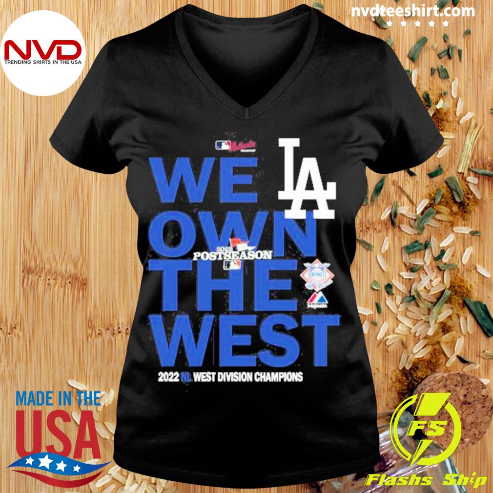 LA Dodgers We Own the West 2022 NC west division Champions shirt, hoodie,  sweater, long sleeve and tank top