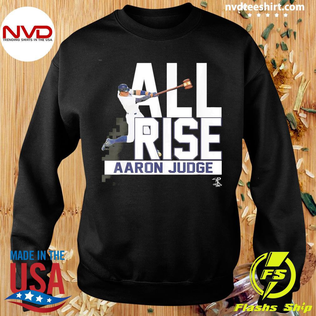 All Raise Aaron Judge Shirt - NVDTeeshirt