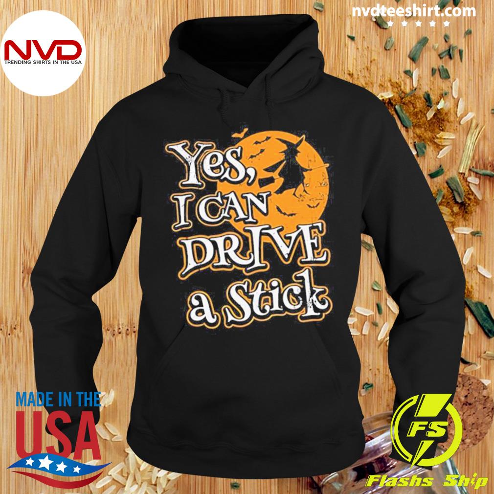 Nice yes, I Can Drive A Stick Halloween T-s Hoodie