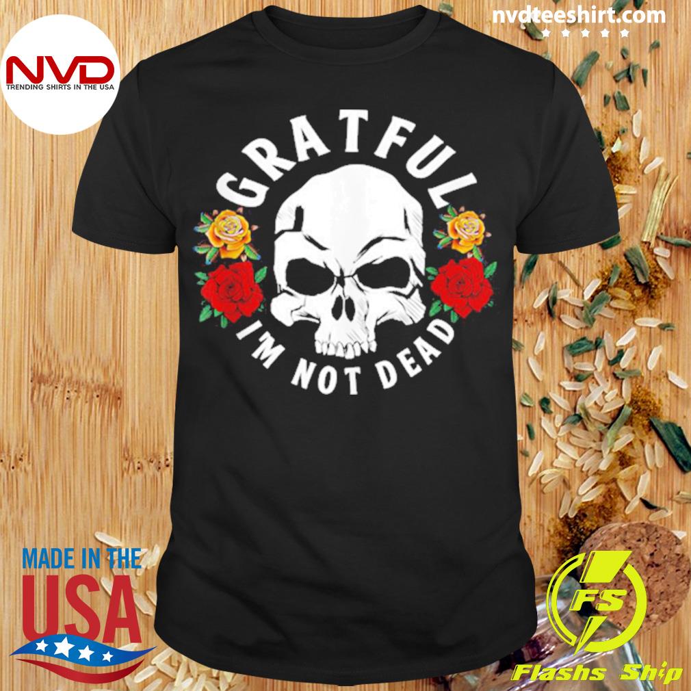 Official grateful I Am Not Dead Narcotics Anonymous NA AA Gifts T-shirt