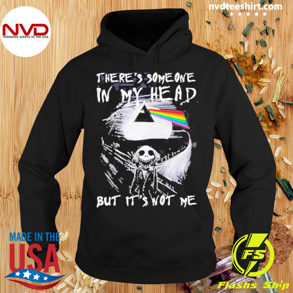 Official jack Skellington There’s Someone In My Head But It’s Not Me T-s Hoodie