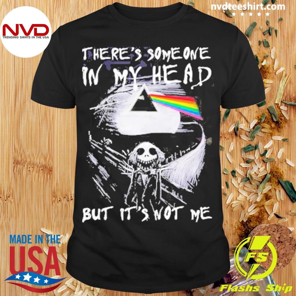 Official jack Skellington There’s Someone In My Head But It’s Not Me T-shirt
