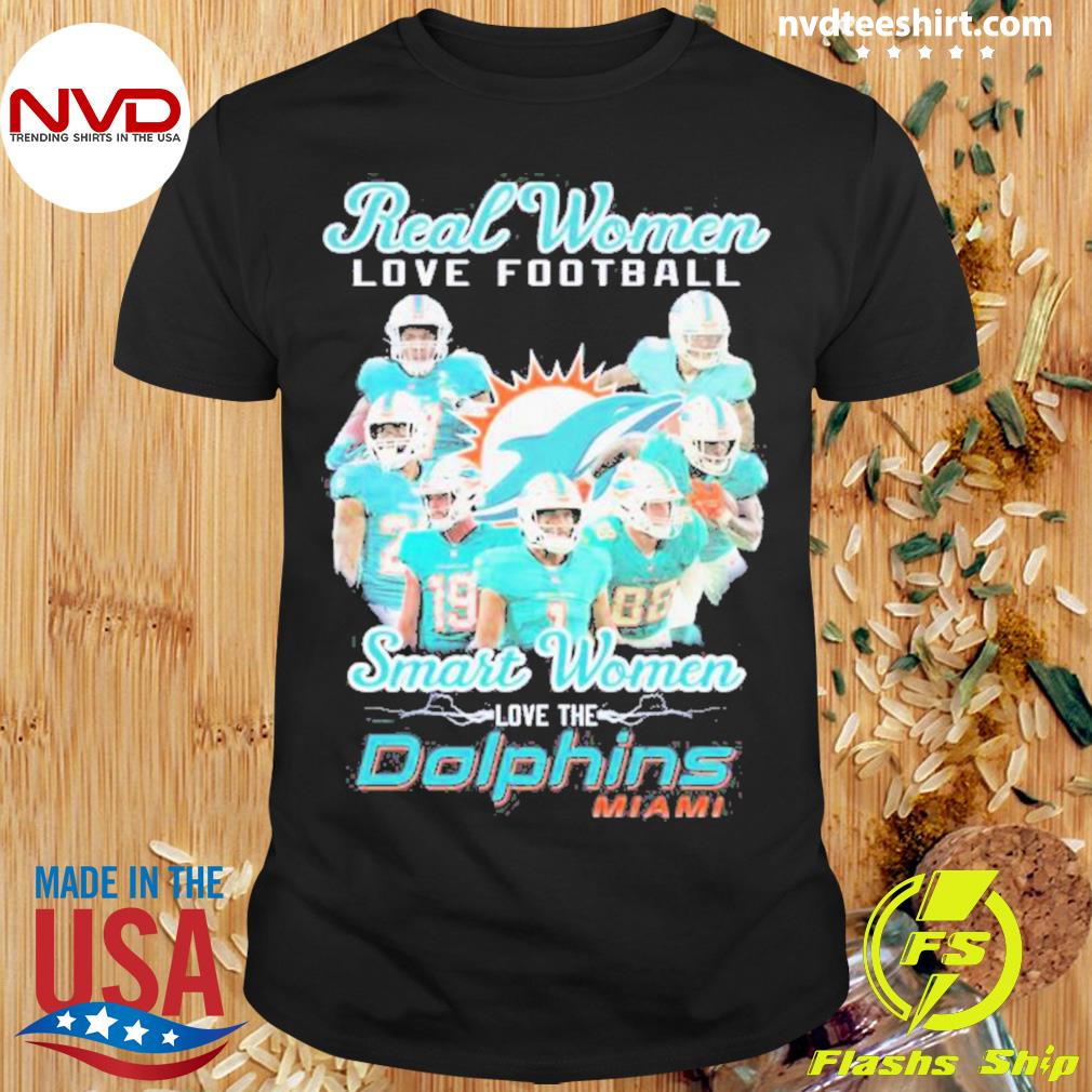 Official miami dolphins real women love football smart women love