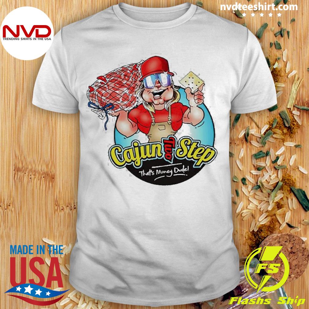 https://images.nvdteeshirt.com/2022/09/stalekracker-cajun-two-step-shirt-Shirt.jpg