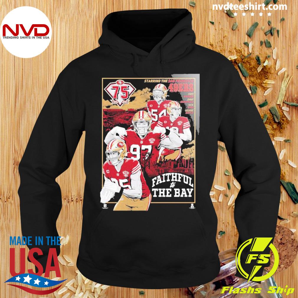 San francisco 49ers faithful to the bay 2023 shirt, hoodie