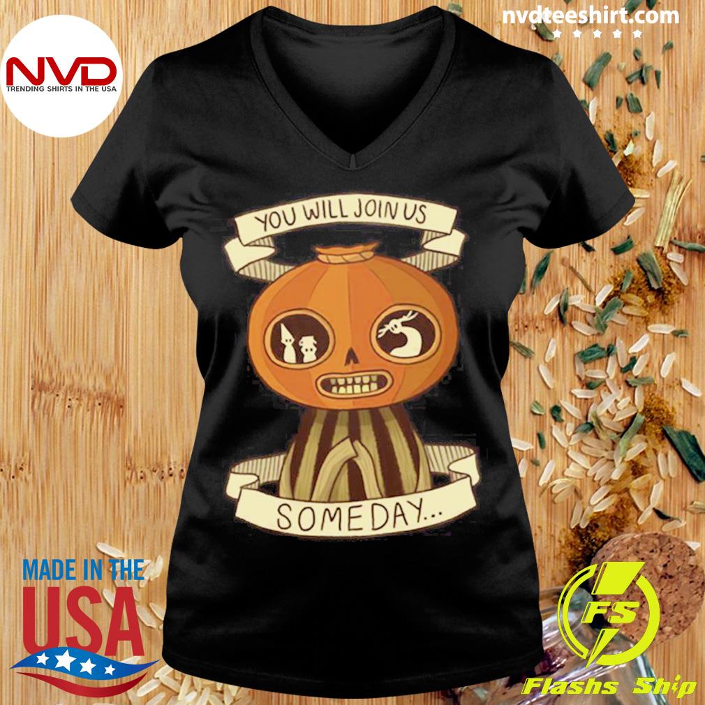 You Will Join Us Some Day Over The Garden Wall Shirt - NVDTeeshirt