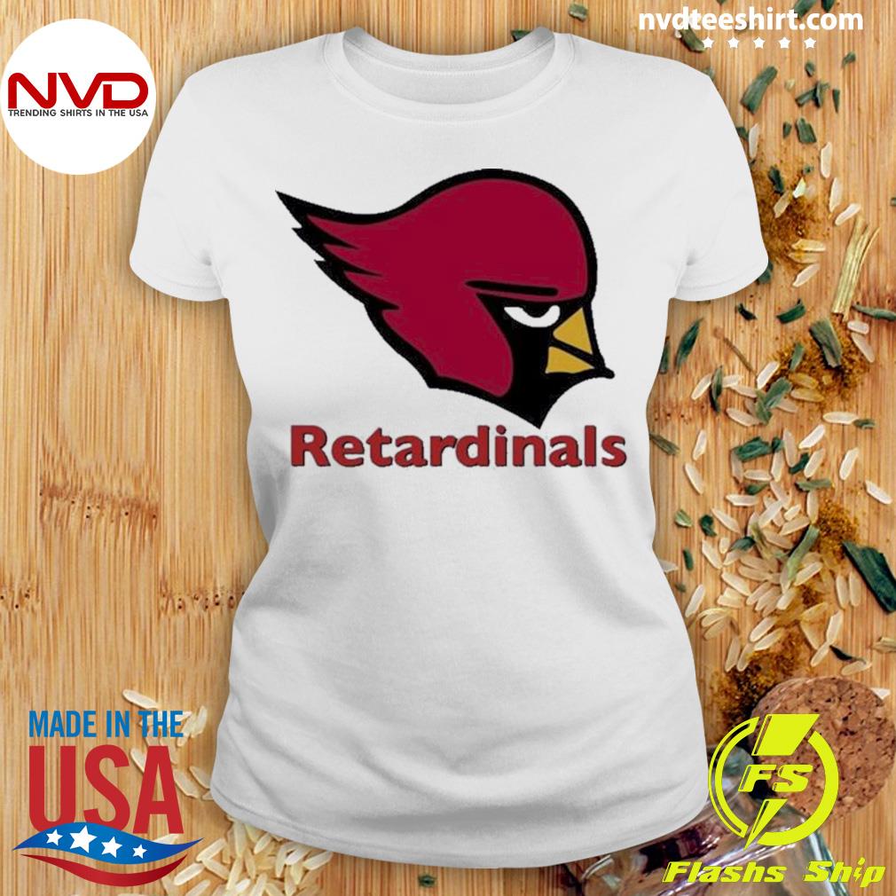 Arizona Cardinal Retardinals 2022 Shirt, hoodie, sweater, long