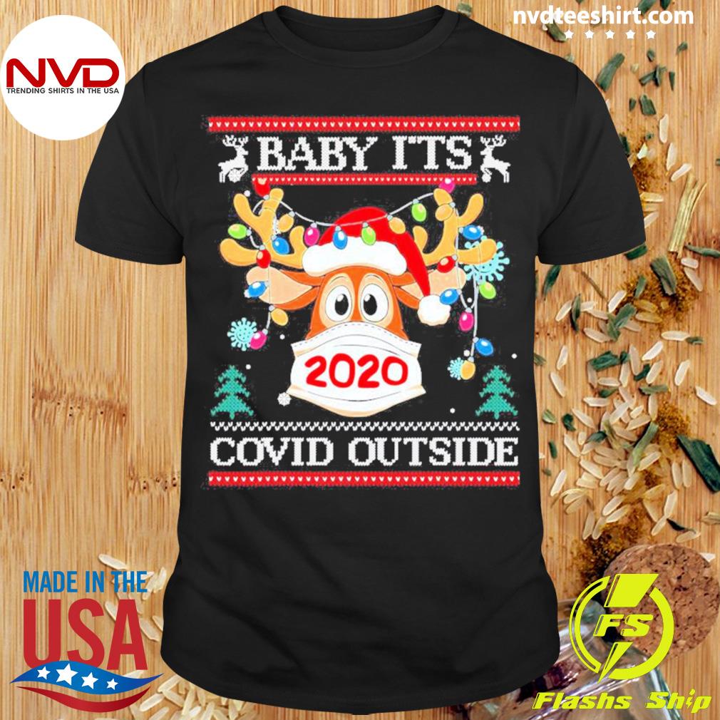 Baby It’s Covid Outside Reindeer Ugly Christmas Shirt