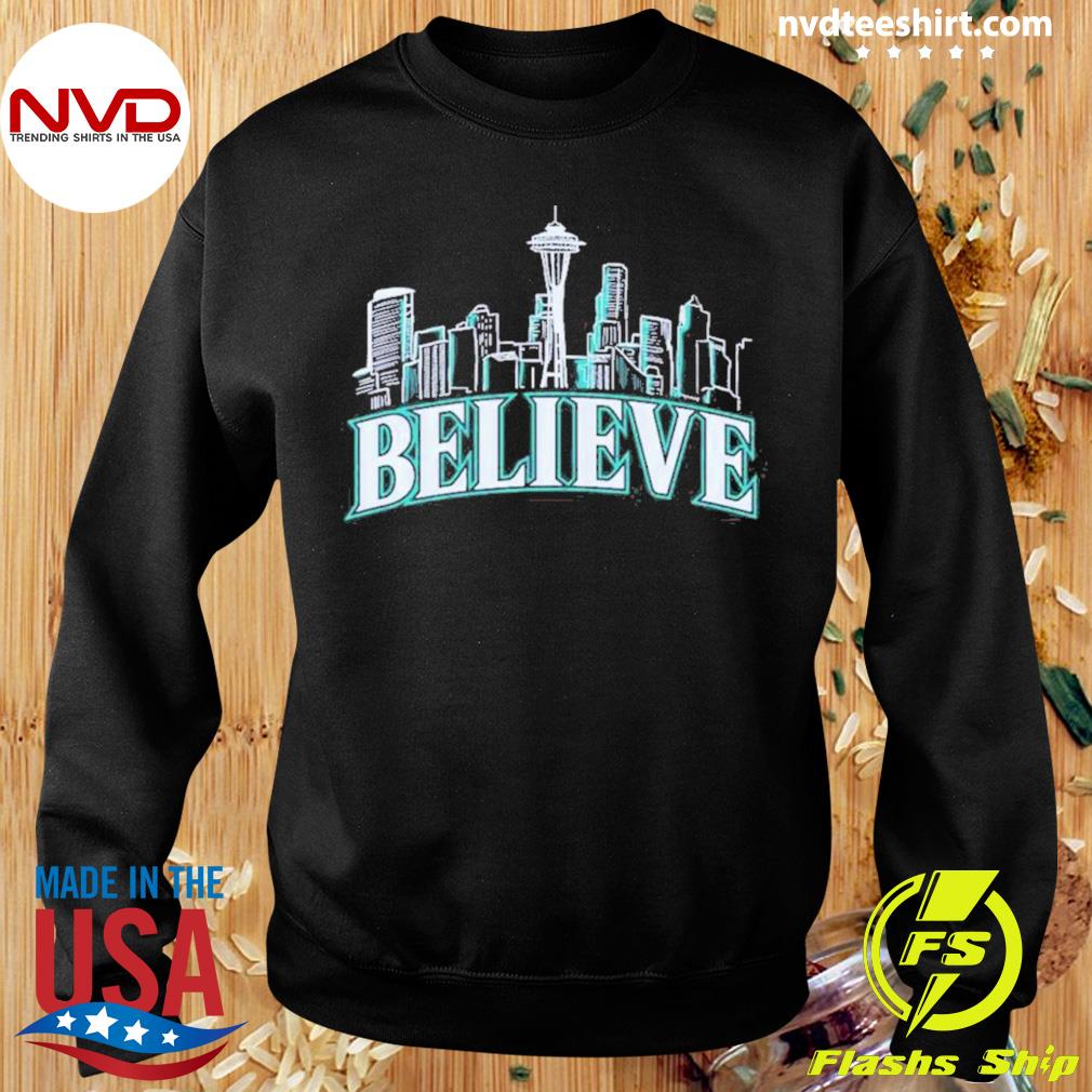 Believe Seattle Mariners Shirt - Bluecat