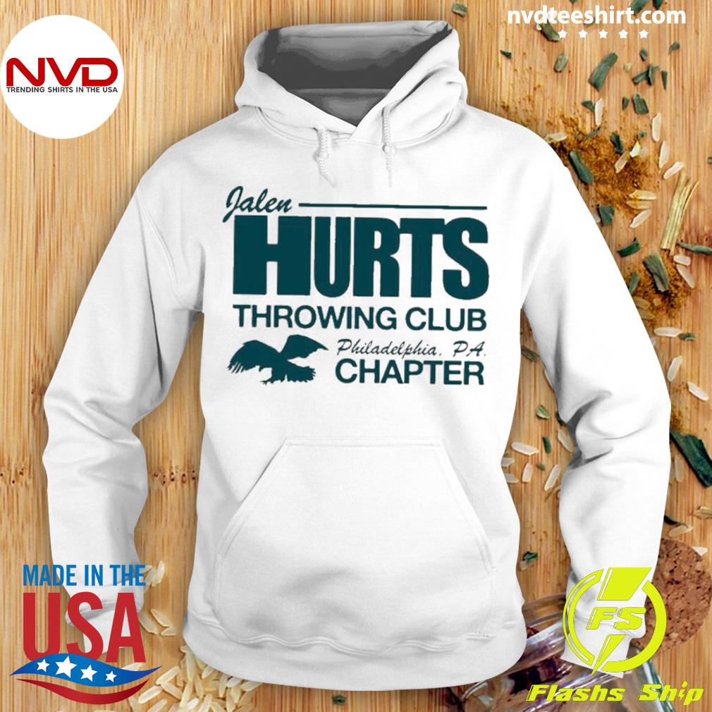 Philadelphia Eagles Jalen Hurts Throwing Club Chapter shirt, hoodie,  sweater, long sleeve and tank top