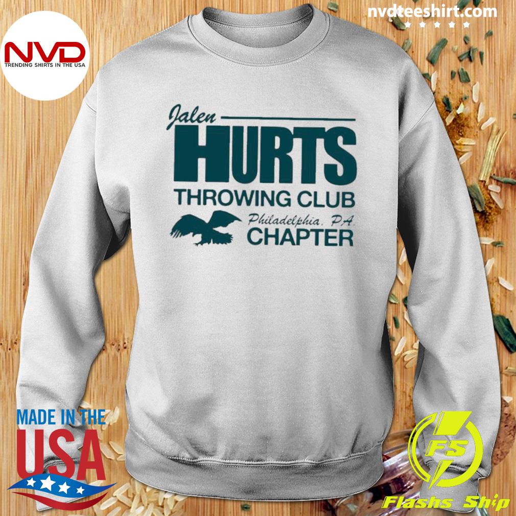 Philadelphia Eagles Jalen Hurts Throwing Club Chapter shirt, hoodie,  sweater, long sleeve and tank top