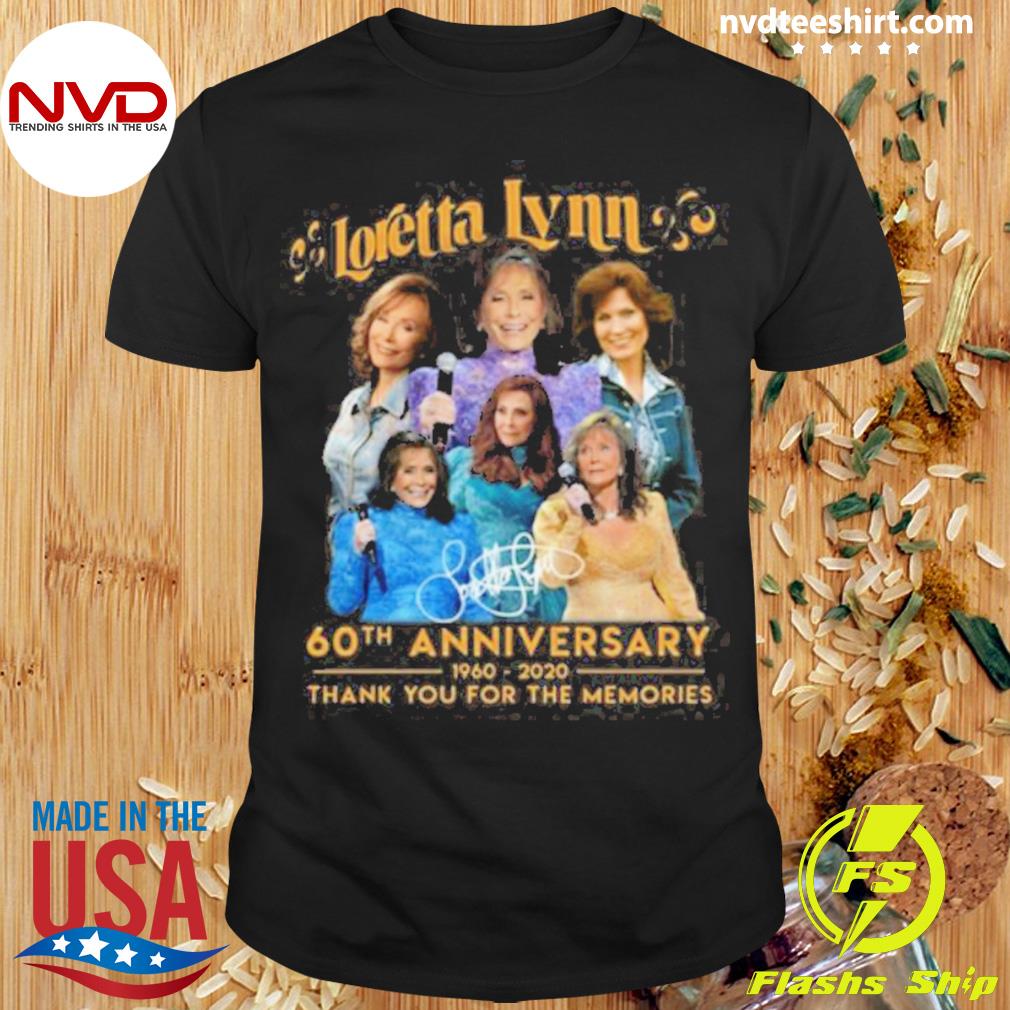 Loretta Lynn 60th Anniversary 1960 -2022 Thank You For The Memories Signatures Shirt