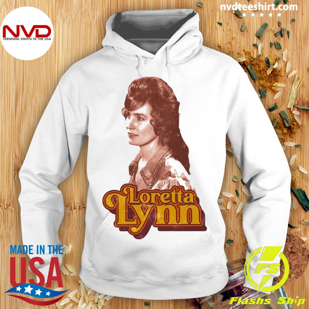 Loretta Lynn Singer Songwriter Career Gift Loretta Lynn Shirt Hoodie