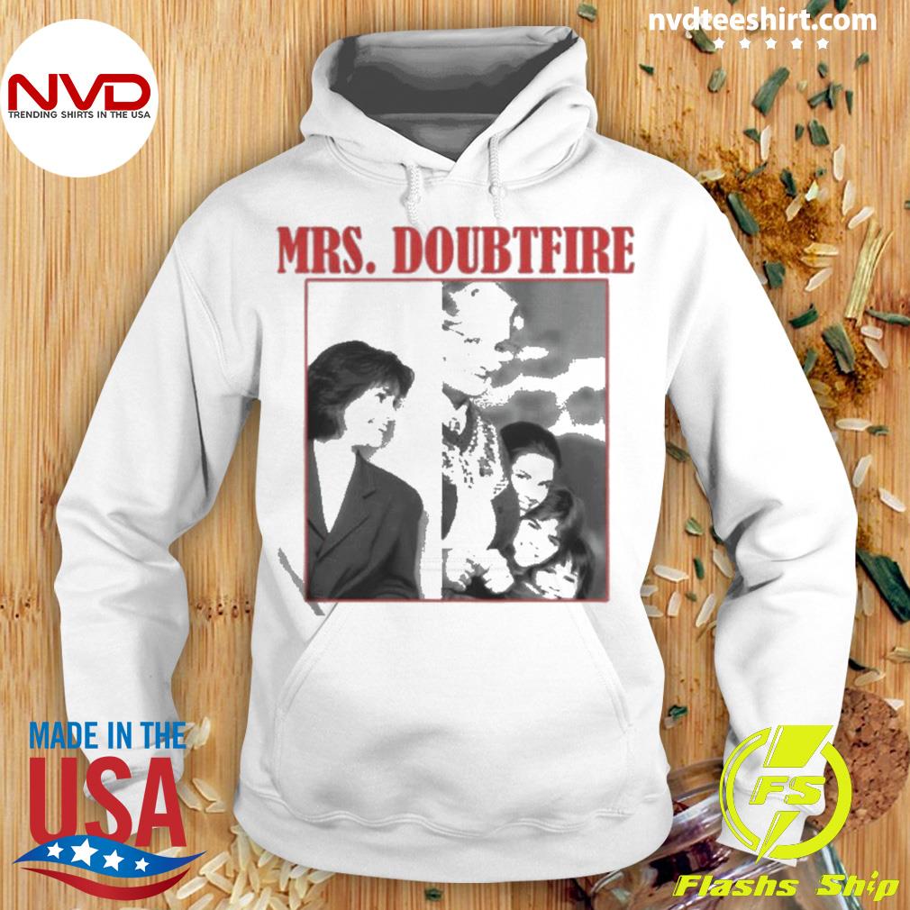 Official classic Mrs Doubtfire Shirt Hoodie
