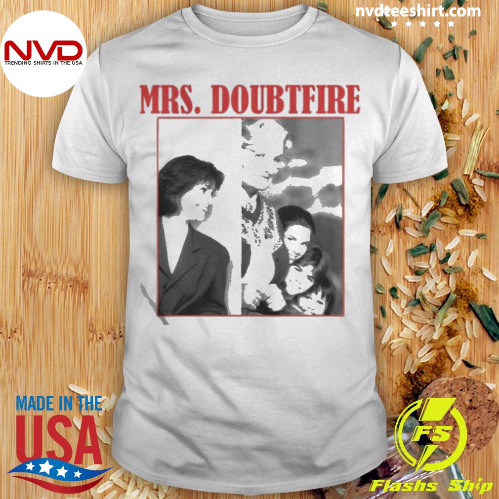 Official classic Mrs Doubtfire Shirt