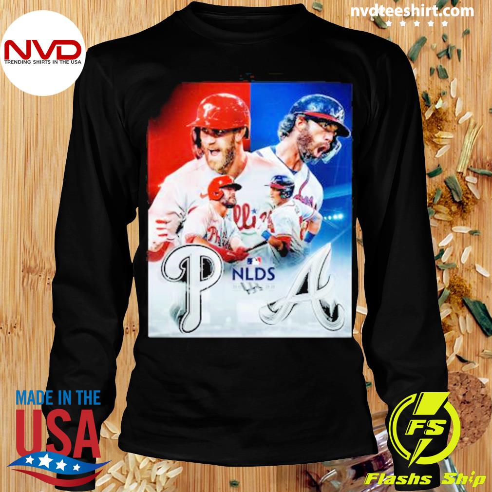 Philadelphia Phillies Vs Atlanta Braves 2022 NLDS shirt, hoodie, sweater,  long sleeve and tank top