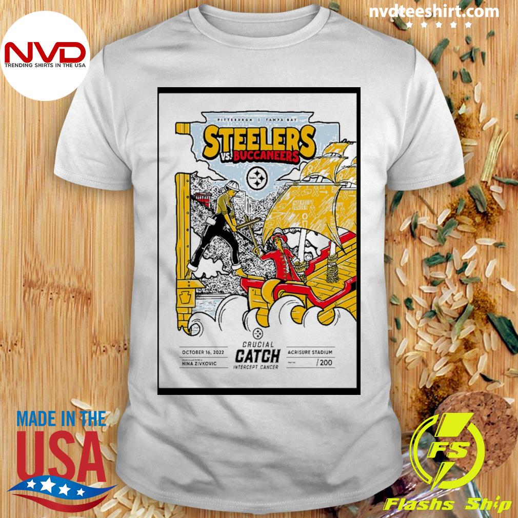 Pittsburgh Steelers vs. Tampa Bay Buccaneers Crucial Catch intercept Cancer  game october 16 2022 poster shirt, hoodie, sweater, long sleeve and tank top