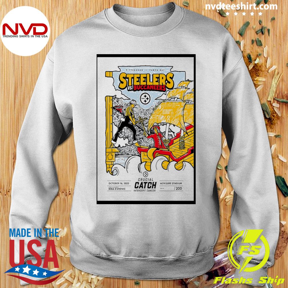 Pittsburgh Steelers vs. Tampa Bay Buccaneers Crucial Catch intercept Cancer  game october 16 2022 poster shirt, hoodie, sweater, long sleeve and tank top