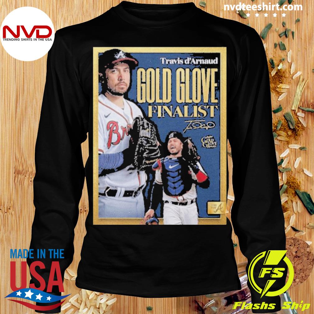 Travis d'arnaud being named 2022 gold glove award finalist shirt -  Kingteeshop