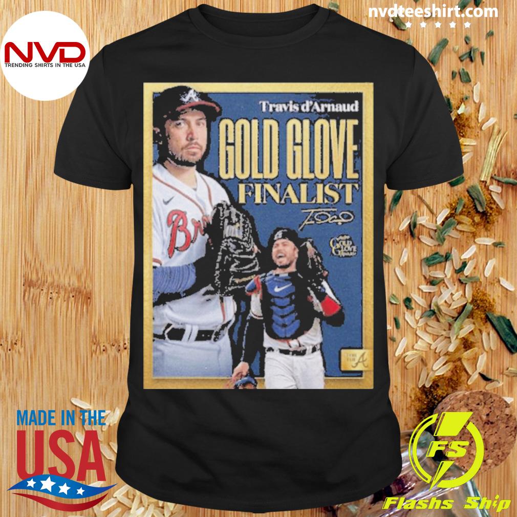 Travis d'arnaud being named 2022 gold glove award finalist shirt -  Kingteeshop