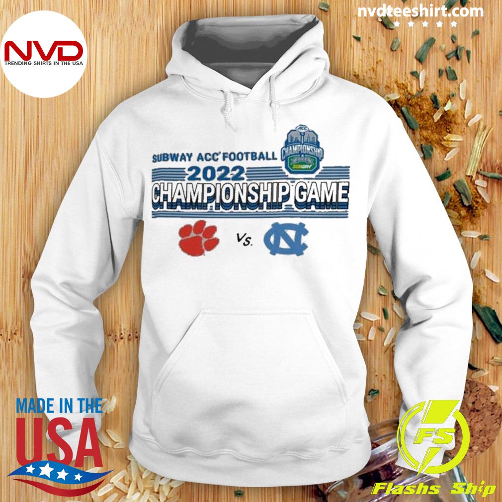 2022 Subway ACC Football Championship Game Clemson Vs North Carolina Shirt Hoodie