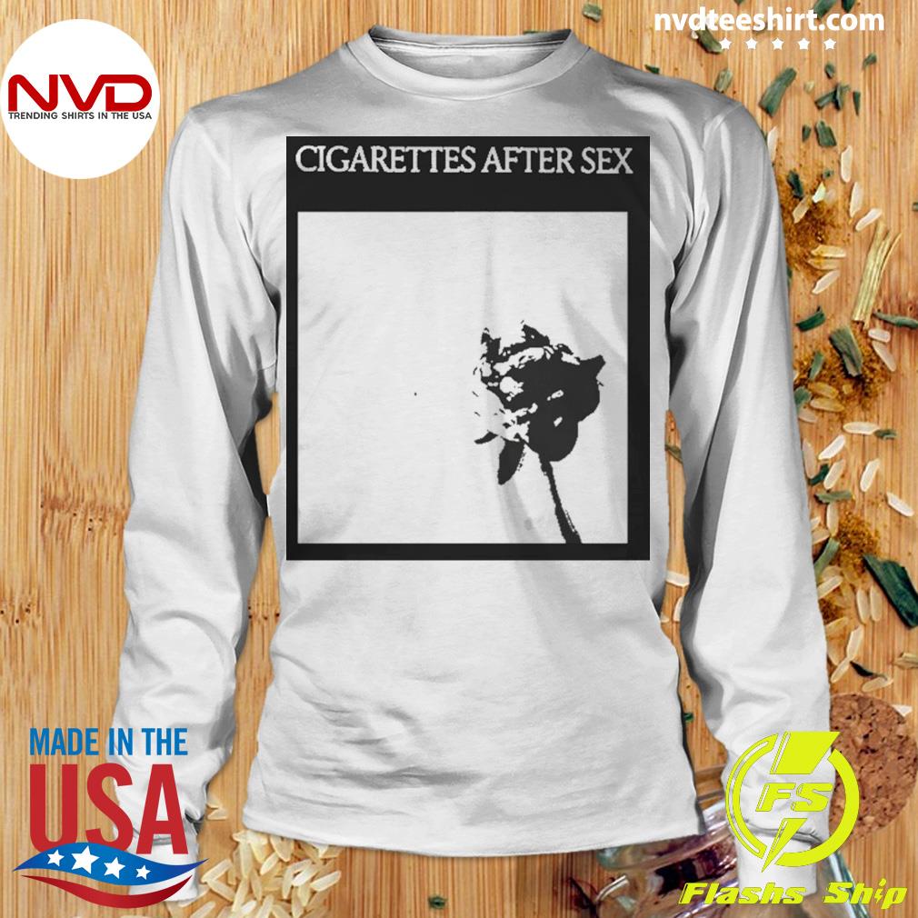 Cigarettes After Sex You're I Want Shirt - NVDTeeshirt