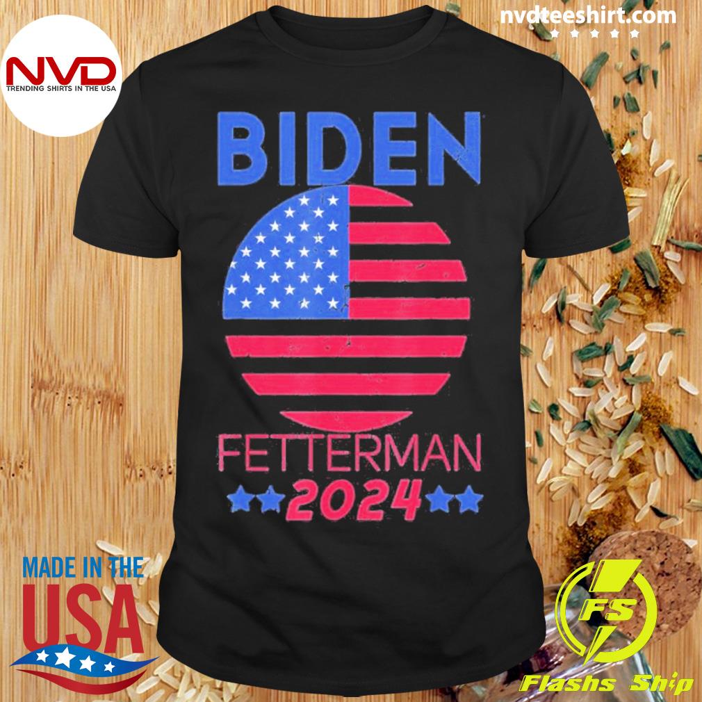Biden Fetterman 2024 Us Flag Shirt