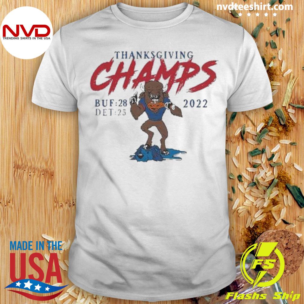 Buffalo Bills Thanksgiving Champs Buf 28 Det 25 2022 Shirt