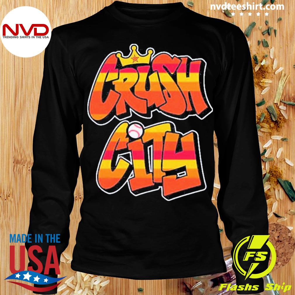 Official Houston Astros Crush City shirt, hoodie, sweater, long sleeve and  tank top