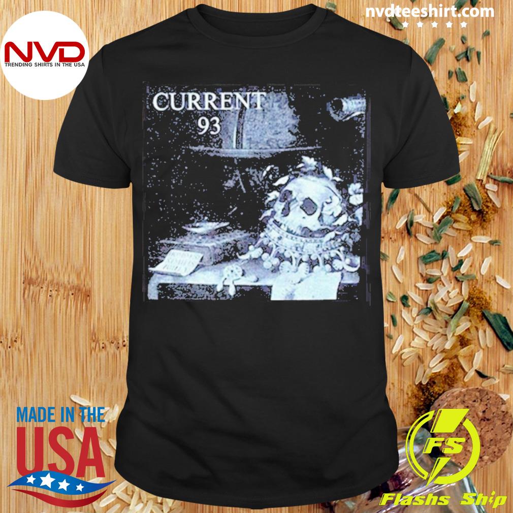 Current 93 Mighty In Sorrow Shirt