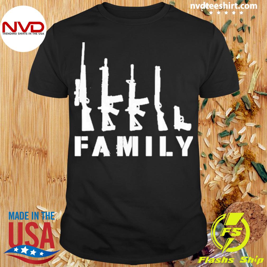 Family Guns Shirt
