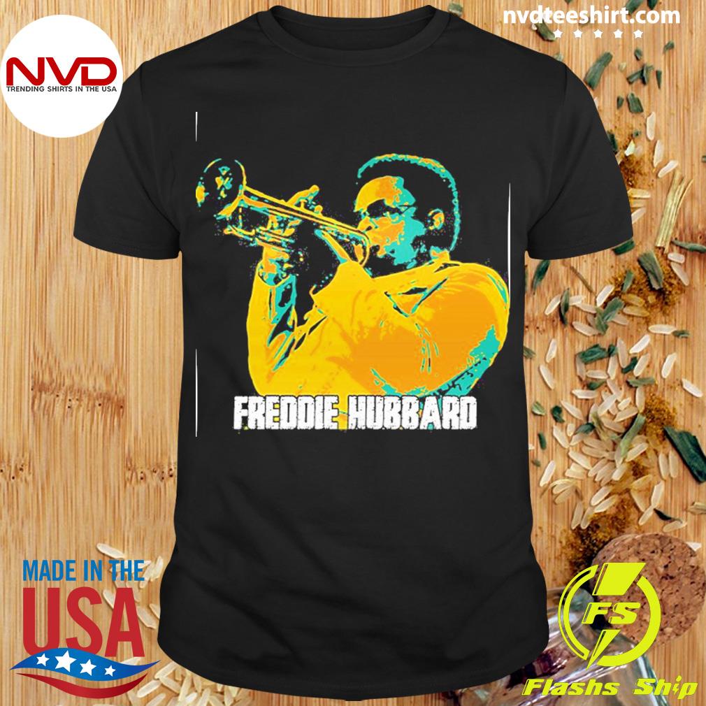 Freddie Hubbard Frederick Dewayne Shirt