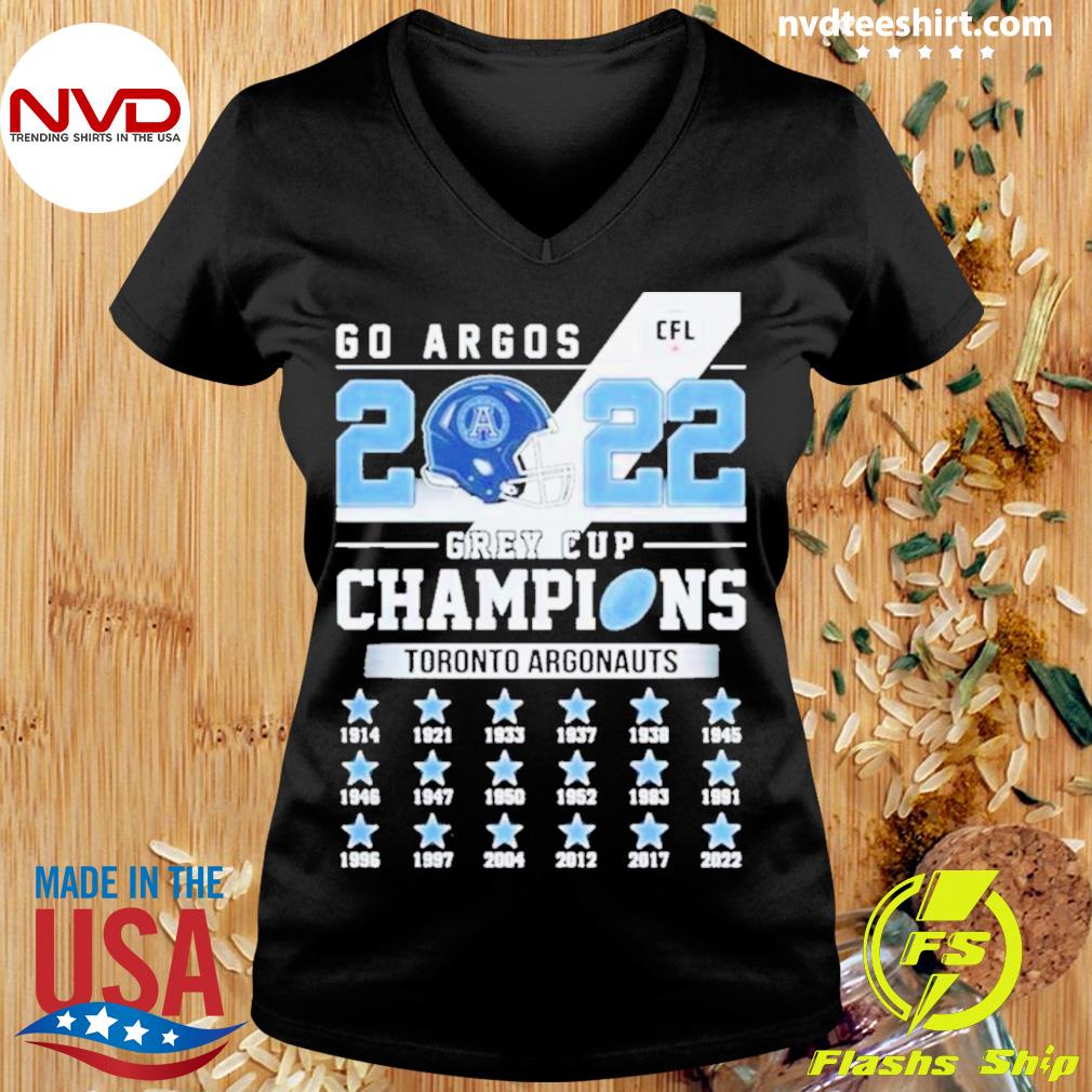 Toronto Argonauts 2022 Go Argos Grey Cup Champions Shirt - Limotees