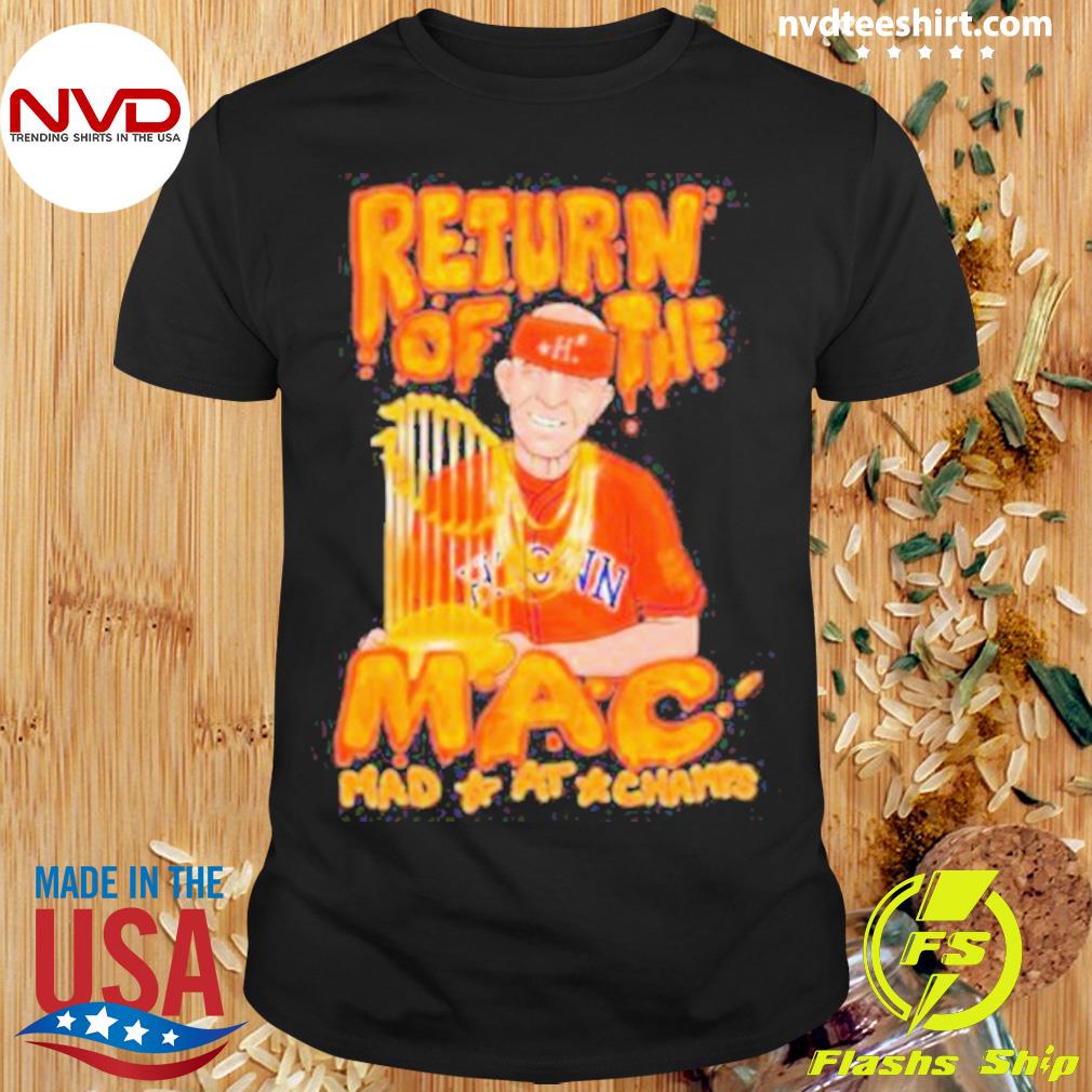 Return of the MAC mad at champs Mattress Mack Houston Astros shirt