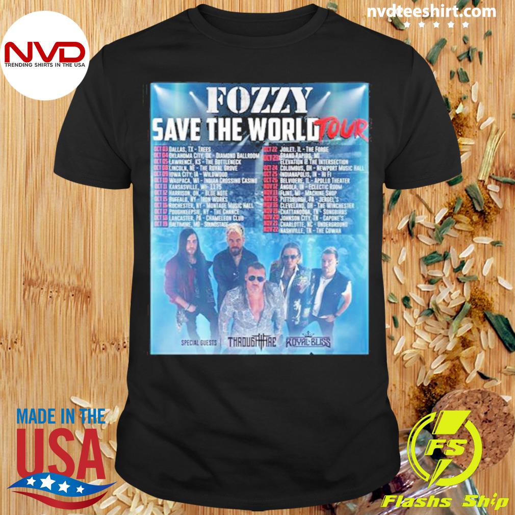 October And November 2022 Save The World Tour Fozzy Shirt