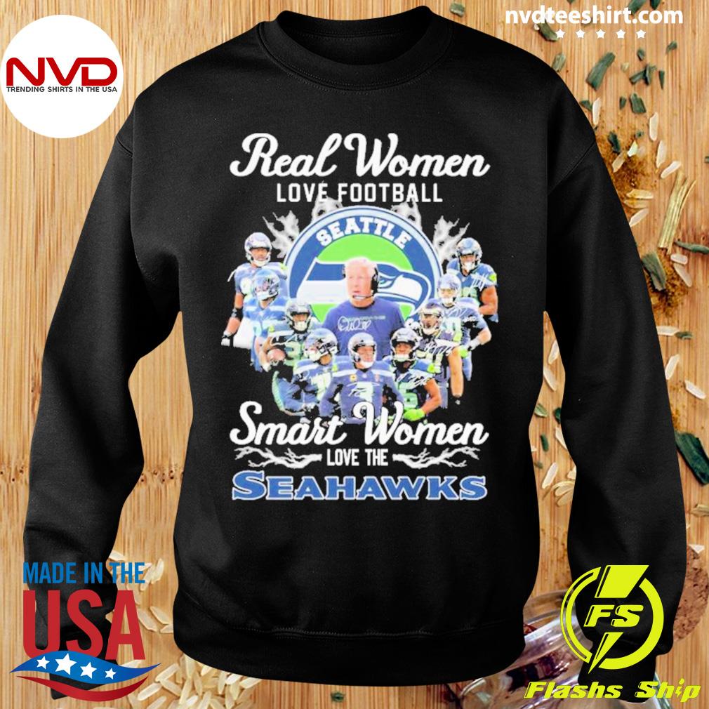 Real women love football Smart women love the Seattle Seahawks football  logo sport shirt, hoodie, sweater, long sleeve and tank top