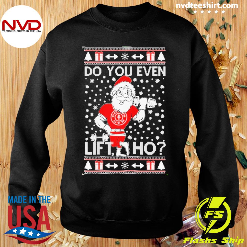 https://images.nvdteeshirt.com/2022/11/santa-lift-do-you-lift-ho-funny-santa-gym-lover-ugly-christmas-shirt-Sweater.jpg
