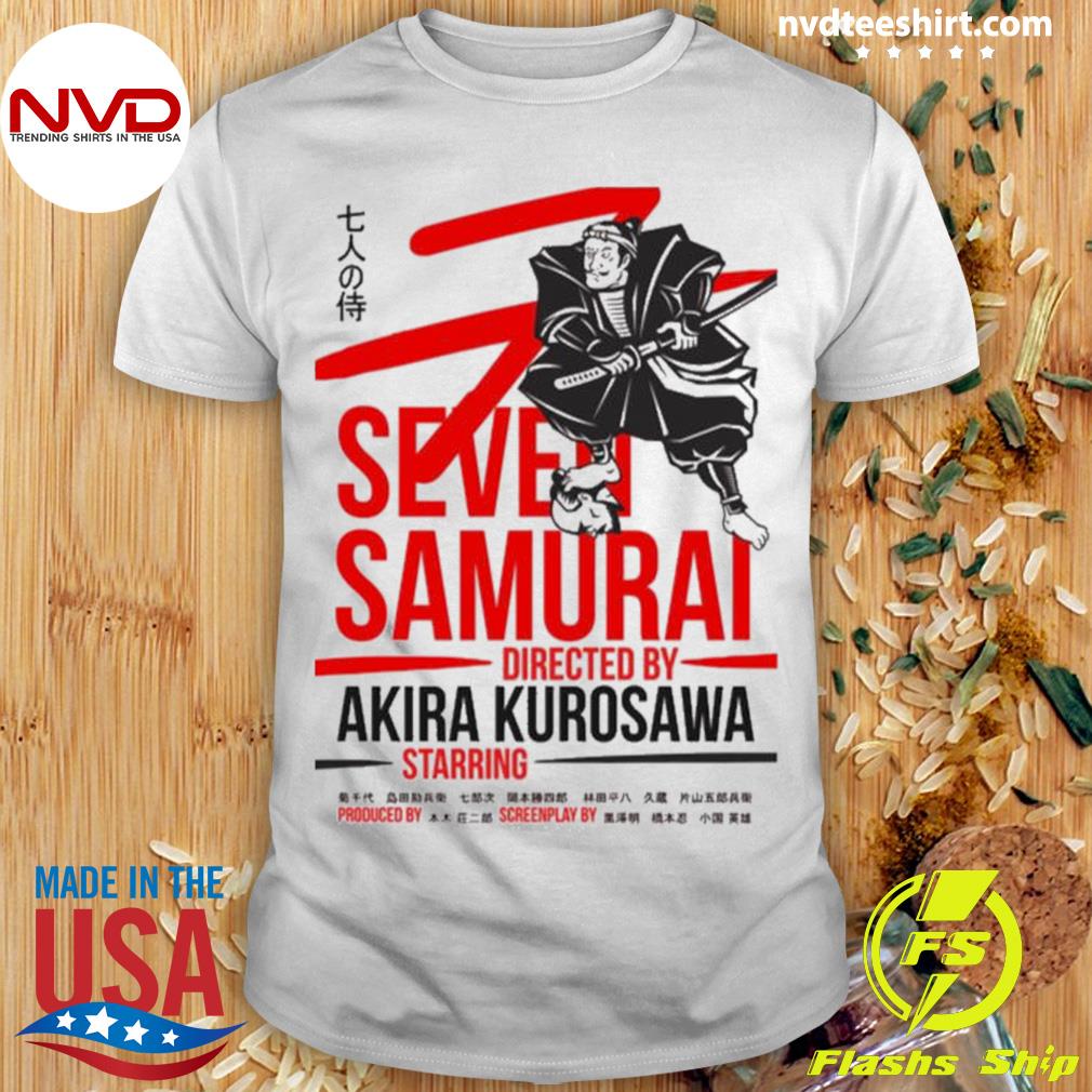 Seven Samurai Akira Kurosawa Shirt
