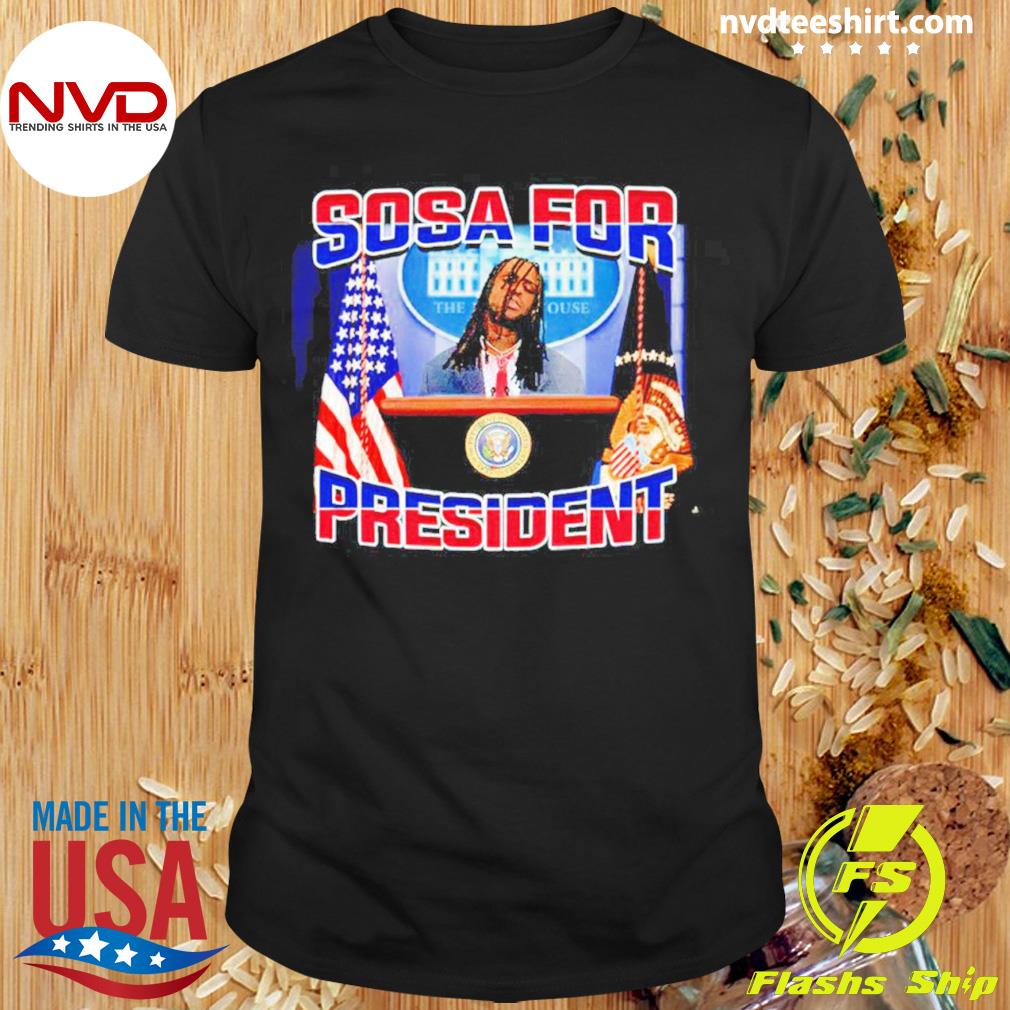 Sosa 4 President Shirt