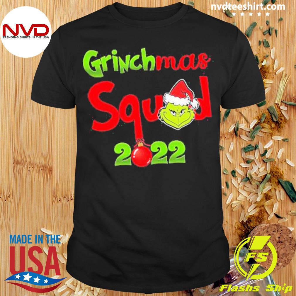 The Santa Hat Grinch Grinchmas Squad 2022 Shirt